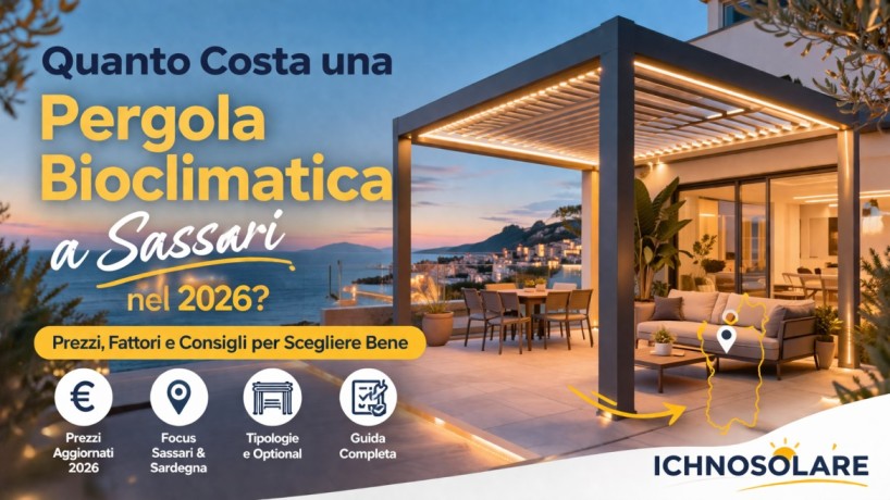 Quanto Costa una Pergola Bioclimatica a Sassari nel 2026